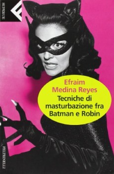 tecniche di masturbazione fra batman e robin