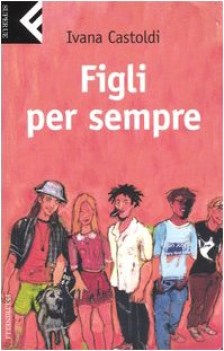 figli per sempre