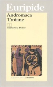 andromaca troiane (testo a fronte)