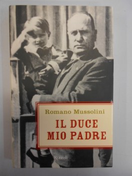 duce mio padre