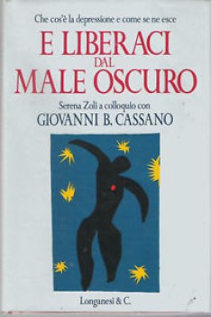 e liberaci dal male oscuro