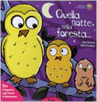 quella notte nella foresta...