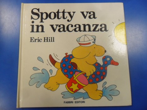 spotty va in vacanza (libri magici)