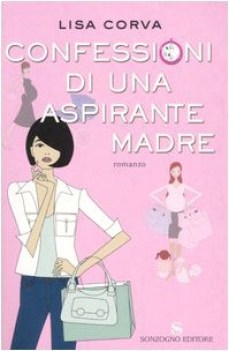 confessioni di un\'aspirante madre