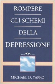 rompere gli schemi della depressione