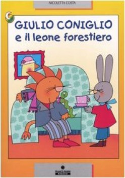 giulio coniglio e il leone forestiero