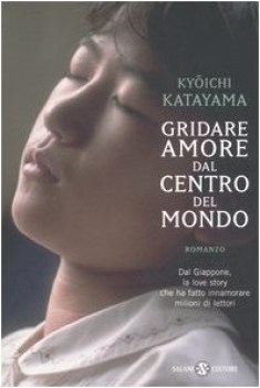 gridare amore dal centro del mondo