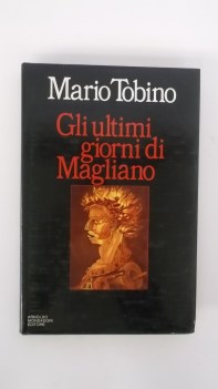 ultimi giorni di magliano