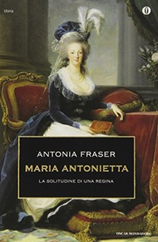 maria antonietta la solitudine di una regina