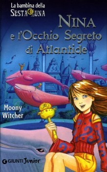 nina e l\'occhio segreto di atlantide