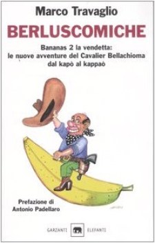 berluscomiche. bananas 2 la vendetta