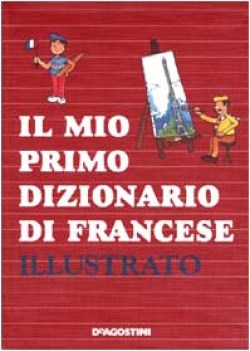 mio primo dizionario di francese illustrato