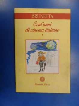 cent\'anni di cinema italiano - dalle origini alla seconda guerra mon