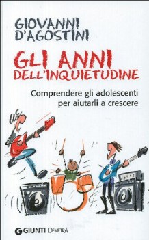 anni dell\'inquietudine