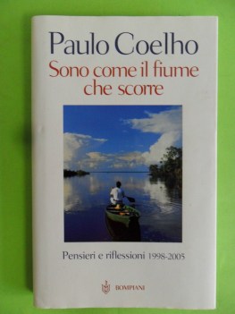 sono come il fiume che scorre. pensieri e riflessioni 1998-2005