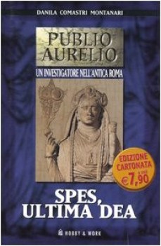 spes ultima dea (publio aurelio)