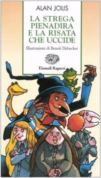 strega pienadira e la risata che uccide