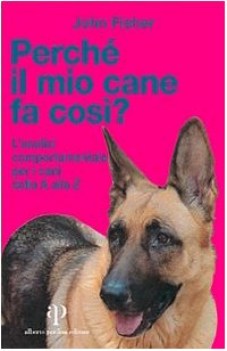 perch il mio cane fa cos ?