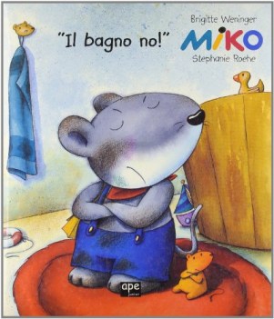 miko , il bagno no (cartonato)