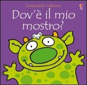 dov\' il mio mostro?