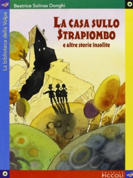 casa sullo strapiombo e altre insolito storie