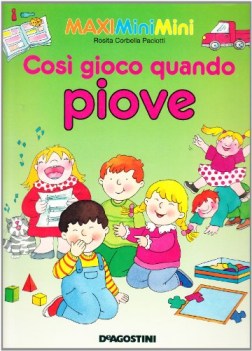 cosi gioco quando piove