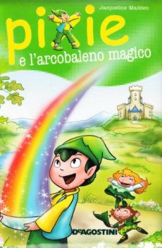 pixie e l\'arcobaleno magico