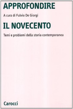 approfondire il novecento