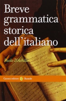 breve grammatica storica dell\'italiano