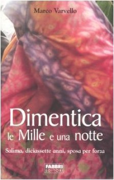 dimentica la mille e una notte