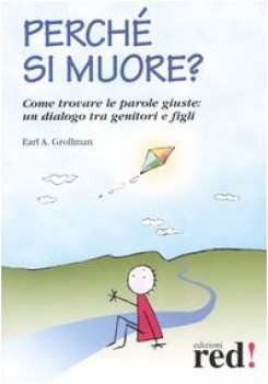 perche si muore? come trovare le parole giuste un dialogo tra genitori e figli