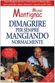 dimagrire per sempre mangiando normalmente