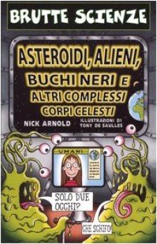 ateroidi alieni buchi neri e altri complessi corpi celesti