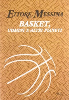 basket uomini e altri pianeti