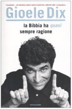 bibbia ha quasi sempre ragione