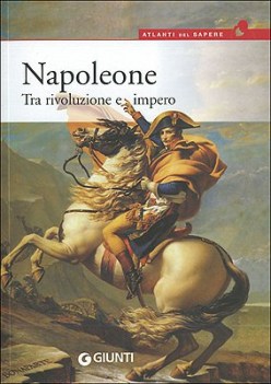 napoleone (atlanti del sapere)