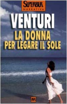 donna per legare il sole (superbur narr.