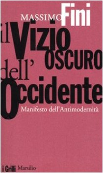 vizio oscuro dell\'occidente