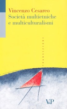 societ multietniche e multiculturalismi