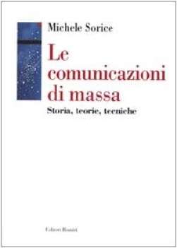 comunicazioni di massa.storie torie tecniche