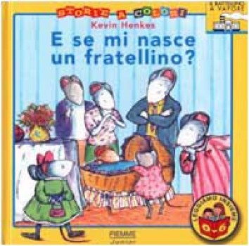 e se mi nasce un fratellino? 0-6 battellino a vapore