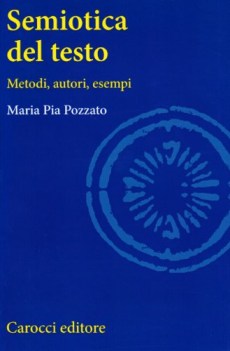 Semiotica del testo metodologia autori ed esempi