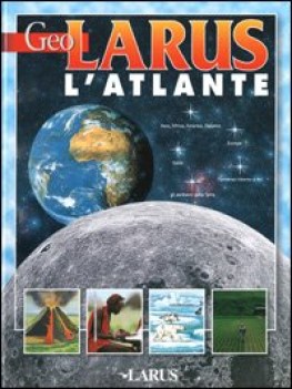 geolarus atlante geografico