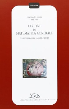 lezioni di matematica generale funzioni reali di variabile reale