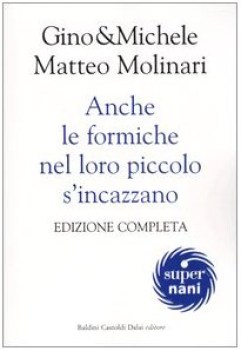 anche le formiche nel loro piccolo s\'incazzano ED completa