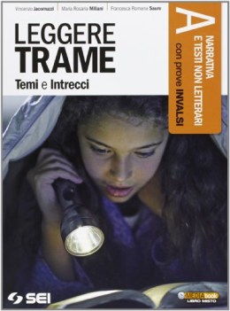 leggere trame temi e intrecci a+b+300.. italiano, antologia bn