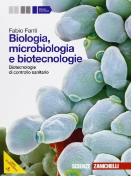 biologia microbiologia e biotecnologie scienze licei e mag.