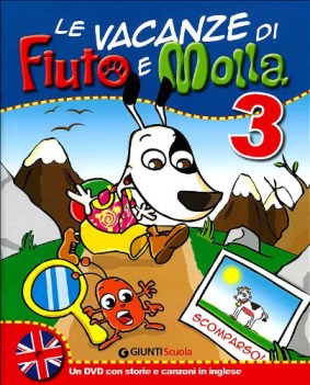 vacanze di fiuto e molla 3 + dvd-rom inglese + narr. tito stordito