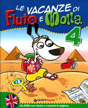 vacanze di fiuto e molla 4 + dvd-rom inglese + narr. corri gummo corri!