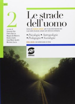 strade dell\'uomo 2 x bn psicol.,pedag.,didattica